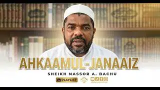 Utangulizi 'B' (Ahkaamul-Janaaiz ) 02 -  Sheikh Nassor Bachu