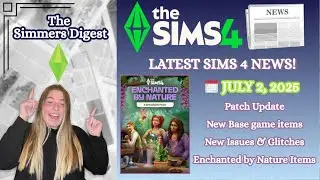 🌿The Sims 4 July Update! Hidden Features, New Glitches & Enchanted Items + Playground Speculation🎮✨