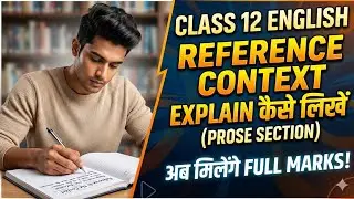 how to write reference context and explain/reference context explanation/class 12 english