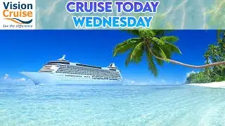 Cruise Today Wednesday 19th March 2025