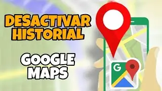Como DESACTIVAR el historial de UBICACION en GOOGLE MAPS | TecTips