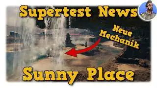 Neue Machanik - Karte Sunny Place - Supertest World of Tanks News