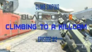 Climb Sniping - Climbing To A Killcam #2