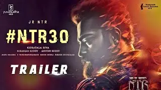 NTR30 Official Trailer | JR NTR | Janhvi Kapoor | Koratala Siva | Anvierdh | Tollywood Ticket |