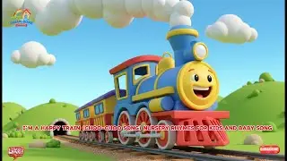 🚂 I&rsquo;m a Happy Train (Choo-Choo Song) Nursery Rhymes for kids and baby song