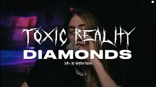 Toxic Reality - Diamonds (Official Music Video) Shot By Austin Rudin