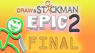 Draw Your Own Stick Man Epic 2 FINAL