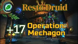 3.4k IO Restoration Druid | Operation: Mechagon +17 | Healer POV | TWW Season 2