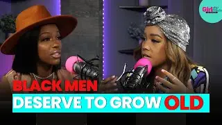 Black Men Deserve to Grow Old | Mia Jaye | Girl Stop Playin' | Episode 61