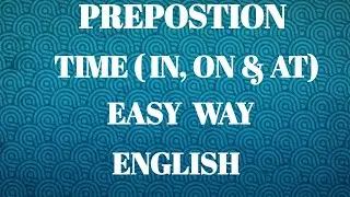 How to learn English easily/preposition of time(in, on, at) in English/LEARN BY F.K
