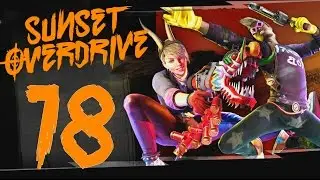 Прохождение Sunset Overdrive &mdash; Часть 18: Рок Концерт в Сансет-Сити