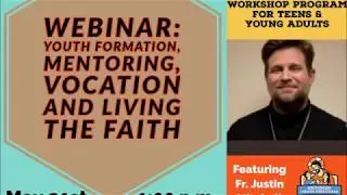Youth Formation: Vocation, Mentoring and Growing the Faith Webinar  2019