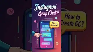 How to Create Group Chat on Instagram