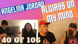 Emotion without pretense. Angelina Jordan, Always on my mind co-reaction with Cabby.
