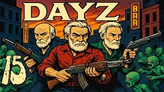 The Broken Leg Club! &ndash; DayZ Survival &ndash; 15