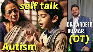How to stop self talk in autism kids ; very easy tips for parents