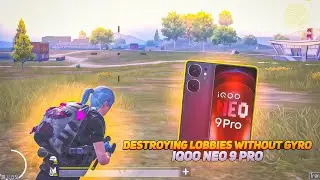 DESTROYING LOBBIES WITHOUT GYRO 🔥 IQOO NEO 9 PRO 💀 SMOOTH + 90FPS PUBG / BGMI TEST 2025 💥
