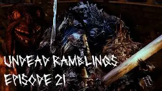 Dark Souls: Learning The Ropes (Part 2) - Undead Ramblings Podcast - Episode 21