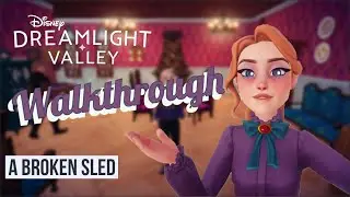 A Broken Sled! &ndash; Gameplay &ndash; Walkthrough &ndash; Disney Dreamlight Valley