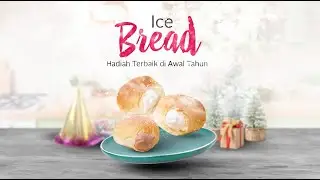 ❄️ Ice Bread, Hadiah Terbaik di Awal Tahun! ❄️