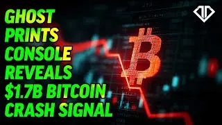 Ghost Prints Console Reveals $1.7B Bitcoin Crash Signal