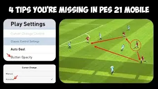 4 IMPORTANT TIPS You're Missing In Pes 2021 Mobile