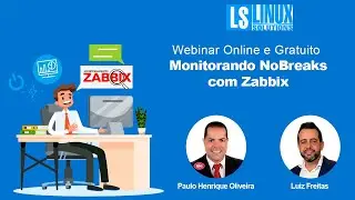 Webinar Online e Gratuito - Monitorando Nobreaks com Zabbix