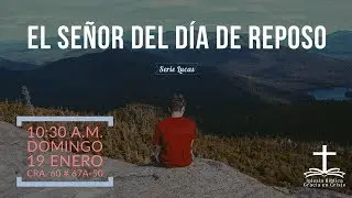 El Señor del día de reposo - Lucas 6:1-11