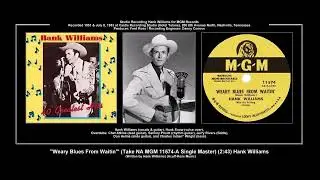 *(1953) MGM 11574-A ''Weary Blues From Waitin''' (Take NA Single Master) Hank Williams