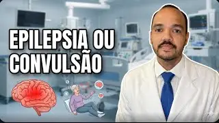 Convulsões e Epilepsia: Entenda qual é a diferença!