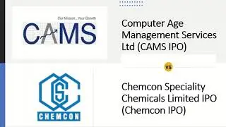 Chemcon IPO VS CAMS IPO