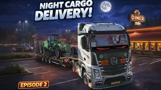 HEAVY CARGO DELIVERY EPISODE 2 | Night Drive Truckers of Europe 3 Gameplay