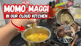 Daily Vlog | Cloud Kitchen mein bnai Momo Maggi #tamannapraveenvlogs