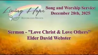 2025-12-28 Elder David Webster- 