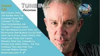 EP81: From Top Rocker With Band 'Bad Company' To Fine Food Entrepreneur, Paul Cullen
