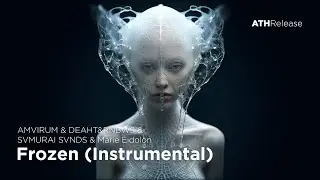AMVIRUM & SVMURAI SNDS & DEATH&RNBWS & Marie Eidolon - Frozen (Instrumental) [Wave / Witch House]