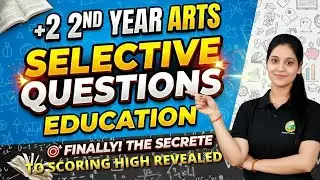 +2 2nd Year Arts | Education Selective Questions | Sure Marks Strategy | CHSE 2026 #chse2026