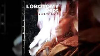 Lobotomy Dept - New World Coma (2017) [Full EP] HD