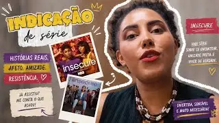 Insecure / mulheres negras, conflitos humanos e representa&ccedil;&atilde;o.