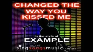 Example - Change the way you kiss me (Danstyle Bootleg)