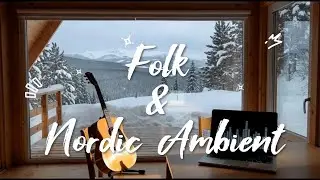 The Northern Cabin: Atmospheric Nordic Folk & Cold Ambient Soundscapes
