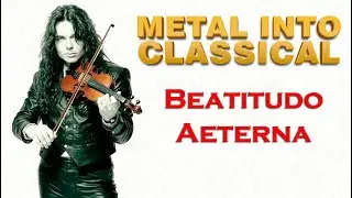 Beatitudo Aeterna | The Epic Violin Solo That's Redefining Metal Music