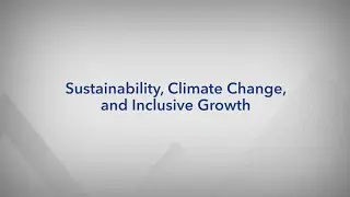 Sustainability, Climate Change, and Inclusive Growth