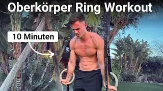 Oberk&ouml;rper Ring Workout - Follow Along  - Skin The Cat, Dips und Klimmz&uuml;ge