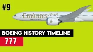 Boeing Timeline #9: Boeing 777 - “Seventh Wonder”