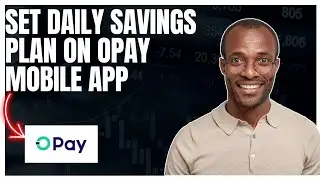 How to set daily savings on Opay