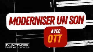 Comment moderniser des sons avec l&rsquo;effet multibande OTT
