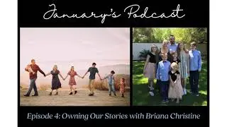 Episode 4 - Owning Our Stories with Briana Christine