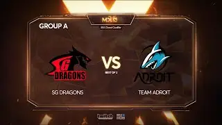 Sterling Global Dragons vs Team Adroit, MDL Chengdu Major Qualifier, bo2, game 1 [Mortalles]