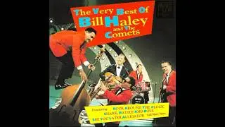BILL HALEY - SHAKE, RATTLE & ROLL + A.B.C. BOOGIE